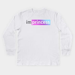 IM PINK PRINCESS! Kids Long Sleeve T-Shirt